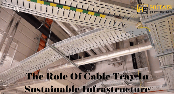 cable tray in Sustainable Infrastructure